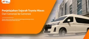 Read more about the article Penjelajahan Sejarah Toyota Hiace: Dari Generasi ke Generasi