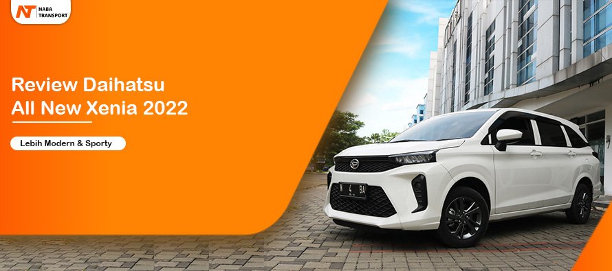 You are currently viewing Review All New Xenia 2022 yang makin Modern dan Sporty