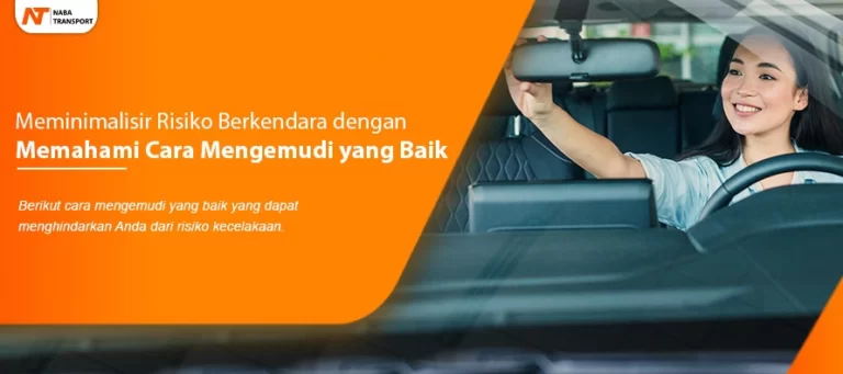 Read more about the article Tips Cara Mengemudi yang Baik ala Naba Rent Car