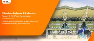 Read more about the article 5 Bandara Terbesar di Indonesia, Nomor 2 Kini Siap Beroperasi