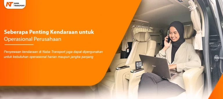Read more about the article Seberapa Penting Kendaraan untuk Operasional Perusahaan?