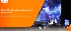 Read more about the article Nikmati Perjalanan Konser Jakarta 2023 Bersama Naba