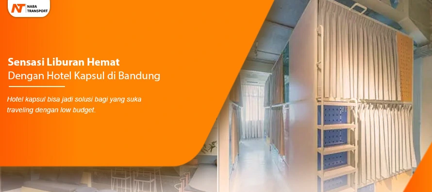 You are currently viewing Hotel Kapsul Bandung Bisa Jadi Rekomendasi Liburan Hematmu