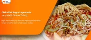 Read more about the article Oleh-Oleh Bogor Legendaris yang Wajib Dibawa Pulang