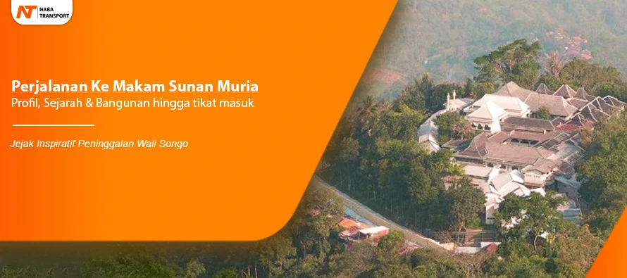 You are currently viewing Perjalanan Ke Makam Sunan Muria: Jejak Inspiratif Peninggalan Wali Songo