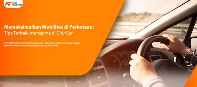 Read more about the article Memaksimalkan Mobilitas di Perkotaan: Tips Terbaik Mengemudi City Car