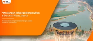 Read more about the article Petualangan Keluarga yang Mengasyikkan di Destinasi Wisata Jakarta