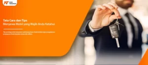 Read more about the article Tata Cara dan Tips Menyewa Mobil Yang Wajib Anda Tahu