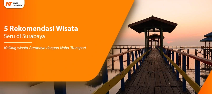 You are currently viewing 5 Rekomendasi Wisata Seru di Surabaya