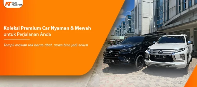 Read more about the article Koleksi Premium Car Nyaman & Mewah untuk Perjalanan Anda