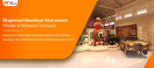 Read more about the article Eksplorasi Keunikan Seni Secara Private di Museum Tumurun