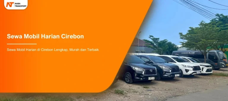 Read more about the article Pilihan Terlaris Sewa Mobil Harian di Cirebon untuk Kebutuhan Anda