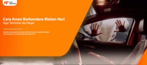 Read more about the article Cara Aman Berkendara Malam Hari Agar Terhindar dari Begal