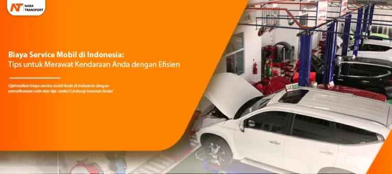 Read more about the article Biaya Service Mobil di Indonesia: Tips untuk Merawat Kendaraan Anda dengan Efisien
