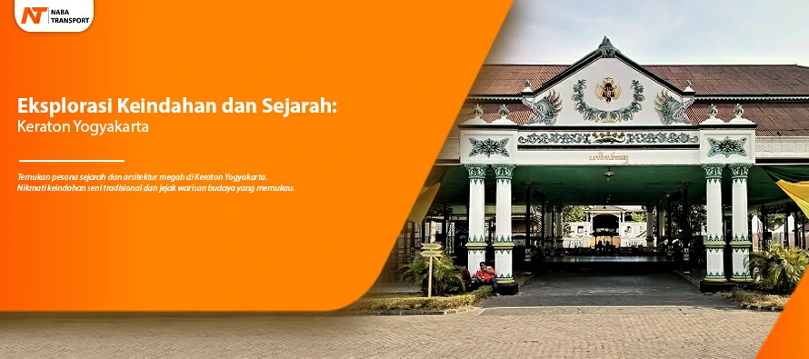 You are currently viewing Eksplorasi Keindahan dan Sejarah : Keraton Yogyakarta