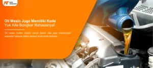 Read more about the article Oli Mesin Juga Memiliki Kode, Yuk Kita Bongkar Rahasianya!