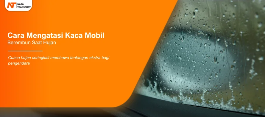 You are currently viewing Kaca Mobil Berembun Saat Hujan? Berikut Cara Mengatasinya