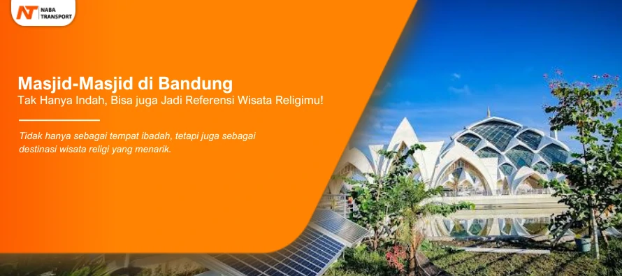 You are currently viewing Masjid-Masjid di Bandung yang Bisa jadi Destinasi Wisata Religimu!