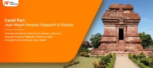 Read more about the article Jejak Megah Kerajaan Majapahit Candi Pari di Sidoarjo
