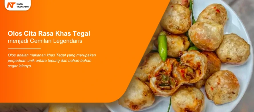 You are currently viewing Olos Cita Rasa Khas Tegal menjadi Cemilan Legendaris