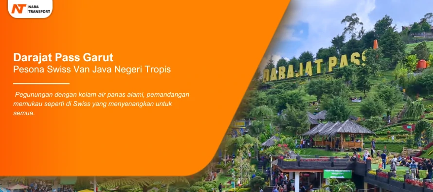 You are currently viewing Darajat Pass Garut Menebarkan Pesona Swiss van Java Versi Tropis