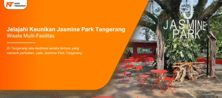 Read more about the article Jelajahi Keunikan Jasmine Park Tangerang Wisata Multi-Fasilitas