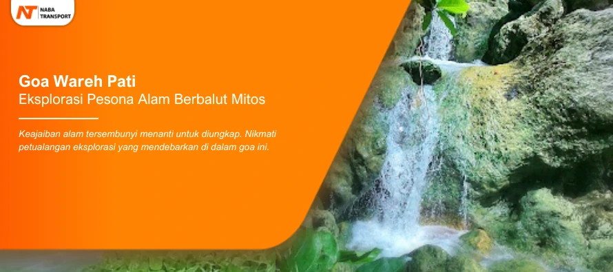 You are currently viewing Eksplorasi Pesona Alam Berbalut Mistis di Goa Wareh Pati