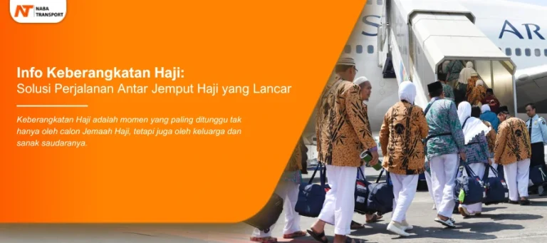 Read more about the article Info Keberangkatan Haji & Solusi Sewa Perjalanan Antar Jemput Jamaah Haji yang Lancar