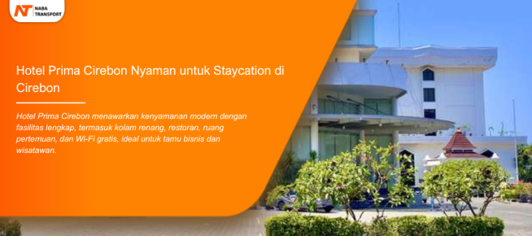 Read more about the article Hotel Prima Cirebon Nyaman untuk Staycation di Cirebon