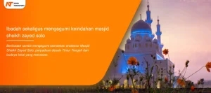 Read more about the article Ibadah Sekaligus Menikmati Keindahan Masjid Sheikh Zayed Solo