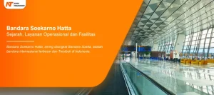 Read more about the article Ketahui Sejarah dan Fasilitas Bandara Soekarno Hatta