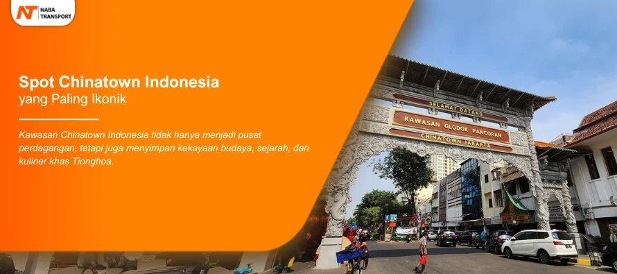 You are currently viewing Spot Ikonik di Chinatown Indonesia