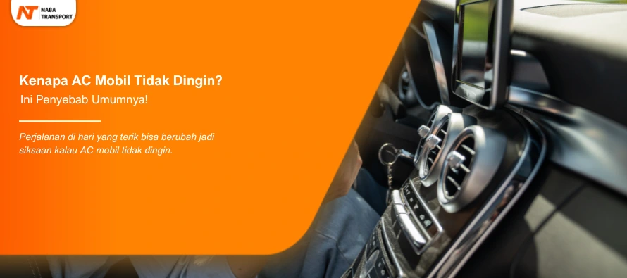 You are currently viewing Kenapa AC Mobil Tidak Dingin? Ini Penyebab Umumnya!