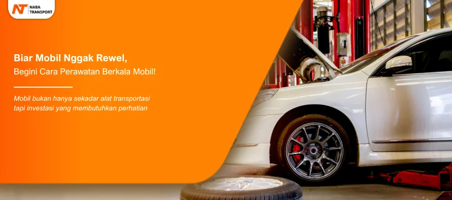 You are currently viewing Biar Mobil Nggak Rewel, Begini Cara Perawatan Berkala Mobil!