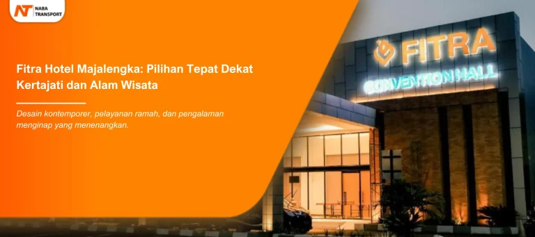 Read more about the article Fitra Hotel Majalengka: Pilihan Tepat Yang Nyaman di Tengah Kota