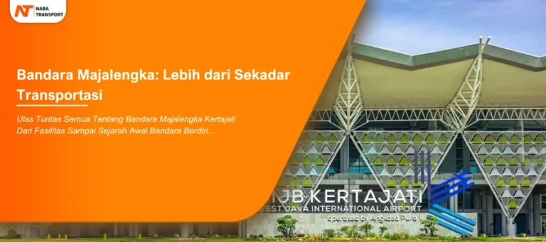 Read more about the article Jelajahi Pesona Bandara Majalengka Kertajati: Destinasi & Fasilitas Terbaru