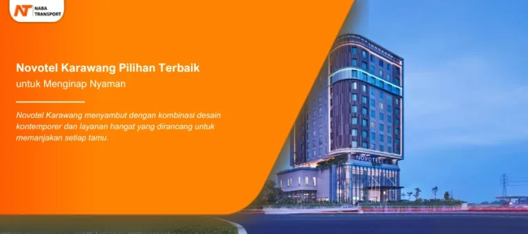 Read more about the article Novotel Karawang Pilihan Terbaik untuk Menginap Nyaman
