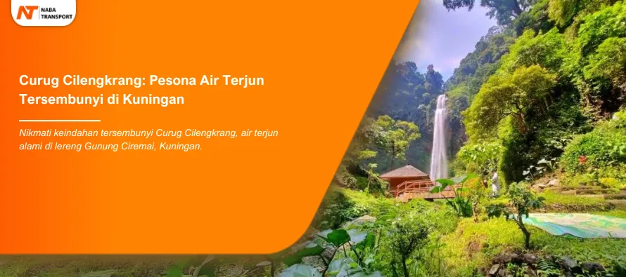 You are currently viewing Curug Cilengkrang Kuningan : Surga Alam di Kaki Gunung Ciremai