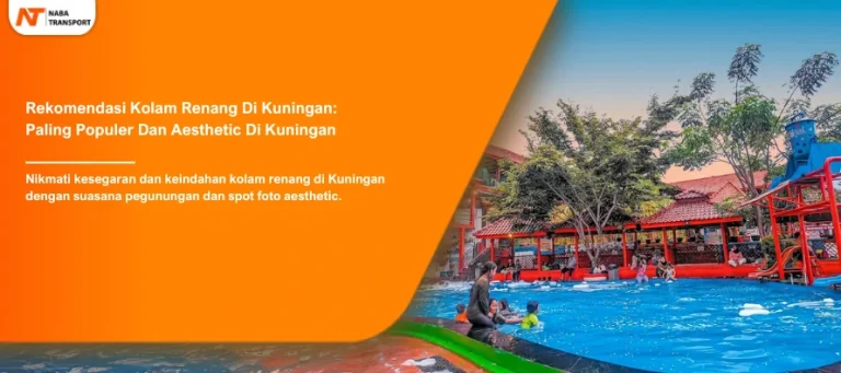 Read more about the article Rekomendasi Kolam Renang Di Kuningan: Paling Populer Dan Aesthetic Di Kuningan