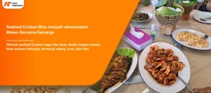 Read more about the article Seafood Cirebon Bisa menjadi rekomendasi Makan Bersama Keluarga